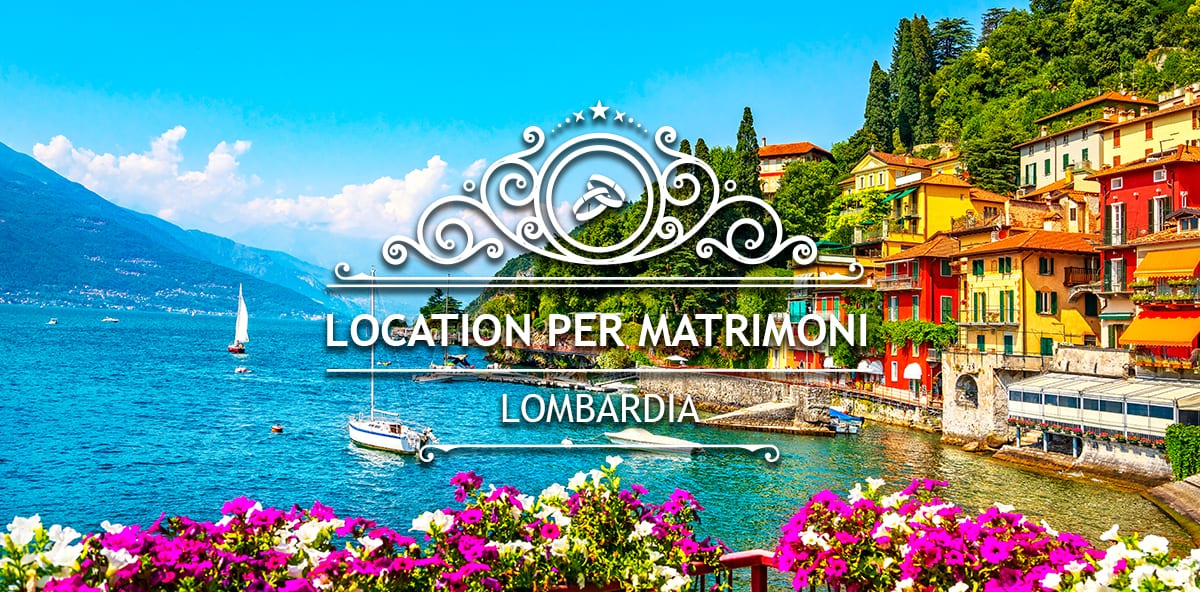 Location per matrimoni in Lombardia: ville e tenute da sogno