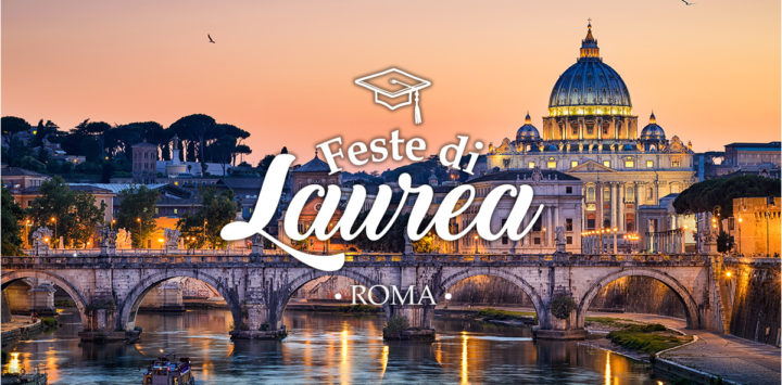 Festa di laurea a Roma: tutto quello che occorre sapere per un super party