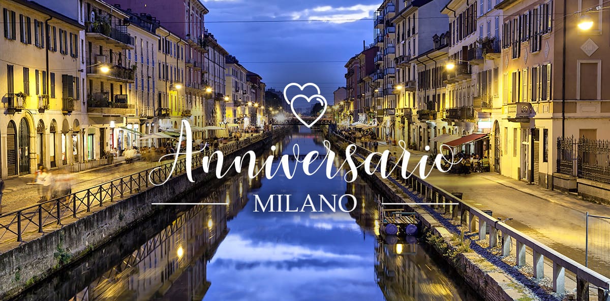 Anniversario a Milano: dove festeggiarlo