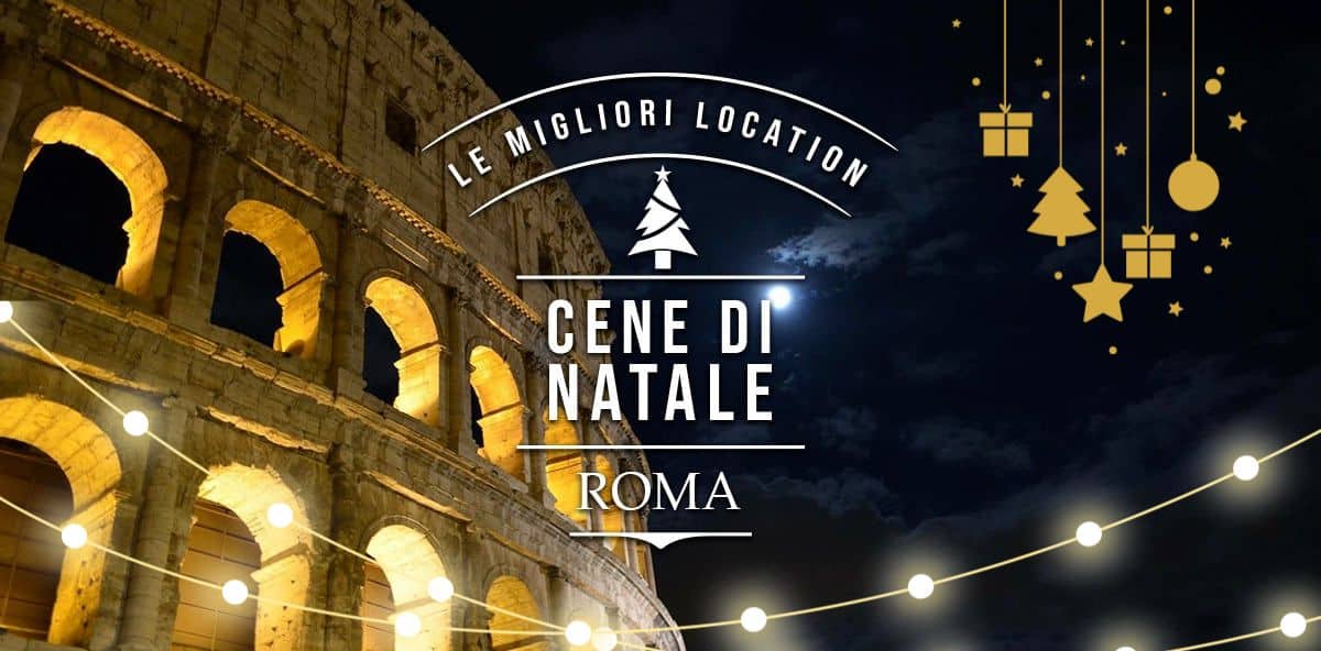 Cena di Natale a Roma: le migliori location della capitale