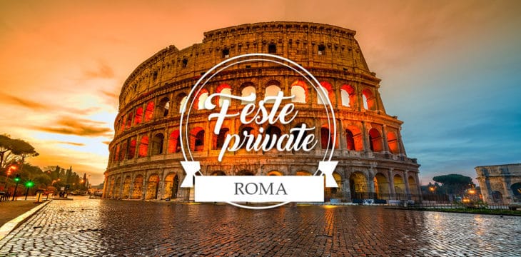 Feste private a Roma