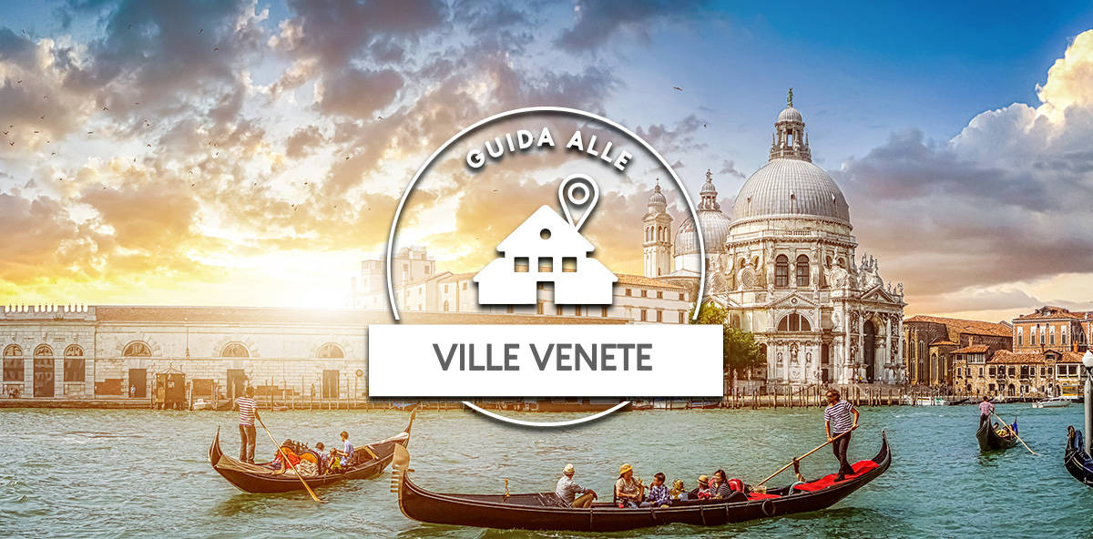 Ville venete: guida alle migliori per i tuoi eventi