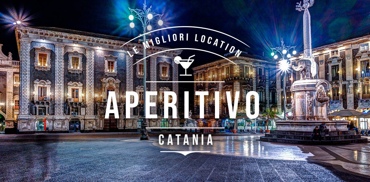 Dove fare l&#8217;aperitivo a Catania