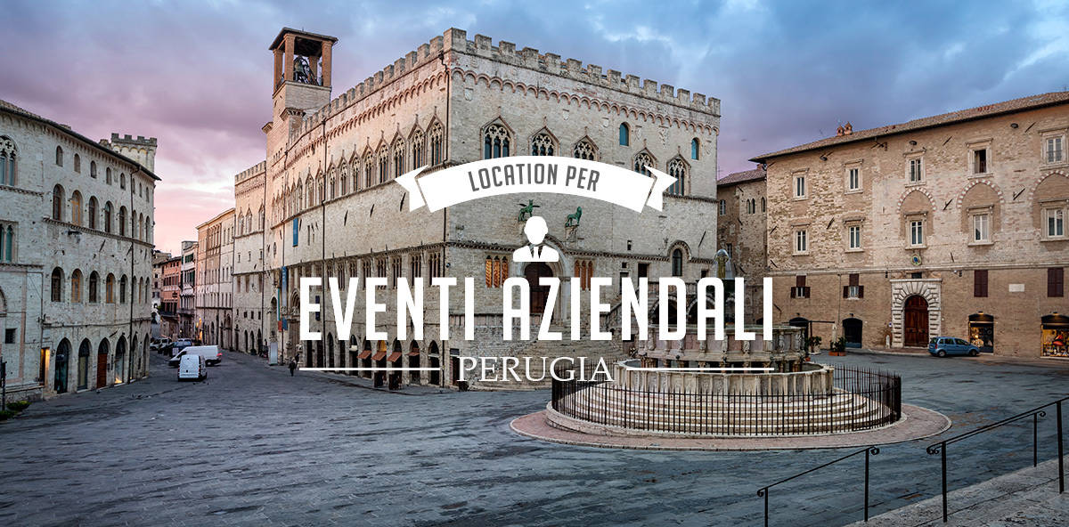 Eventi aziendali a Perugia: dove organizzarli