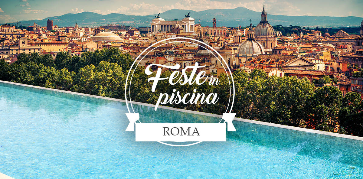 Feste in piscina a Roma