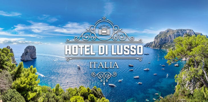 Hotel di lusso in Italia