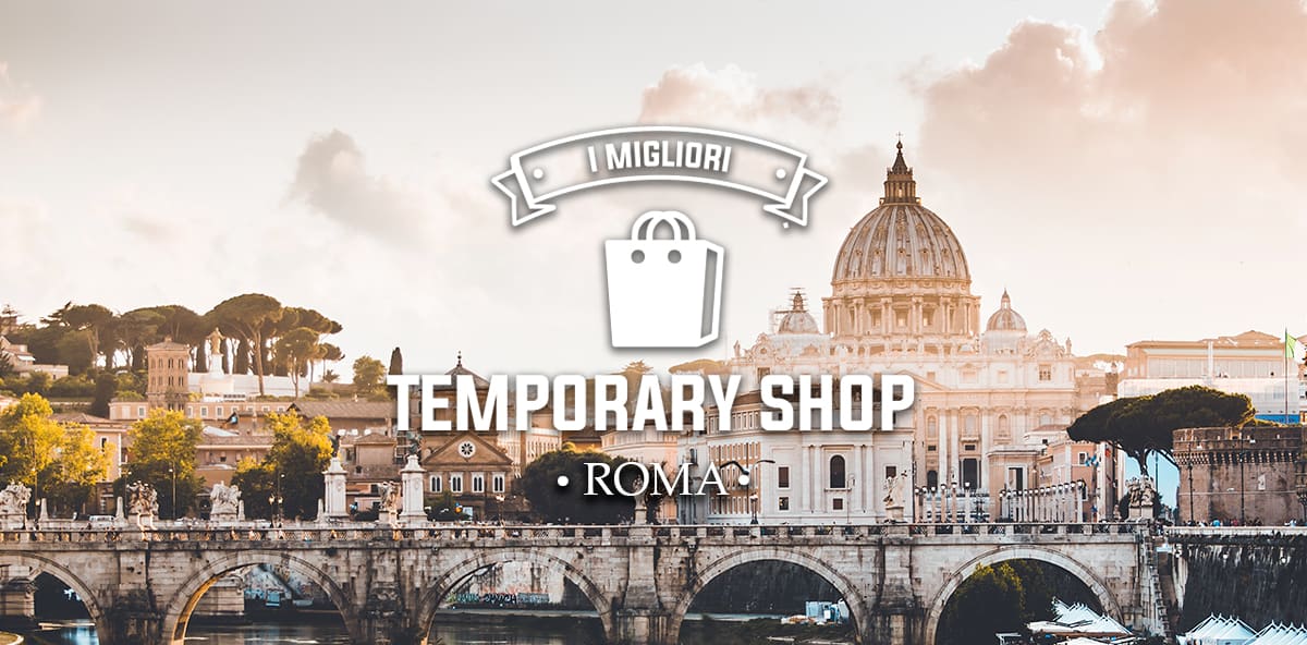Temporary shop a Roma