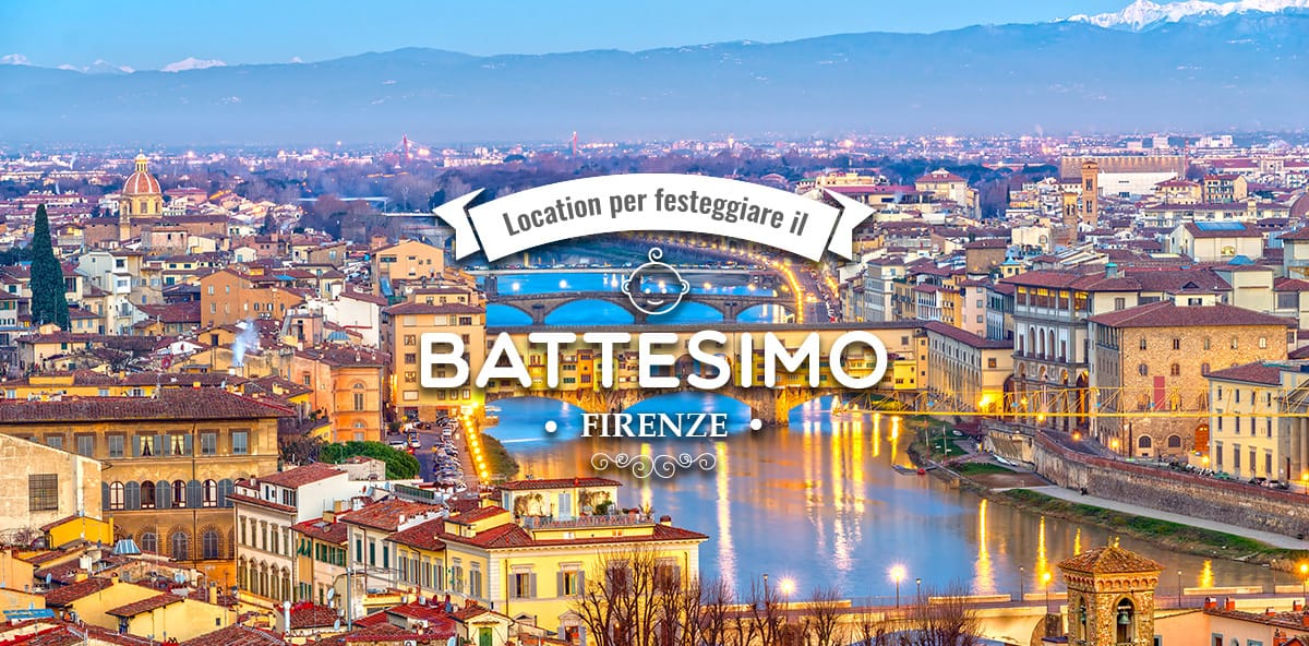 Battesimo a Firenze: location da favola