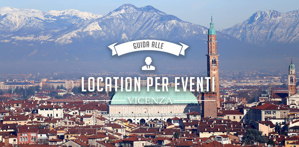 Location per eventi a Vicenza