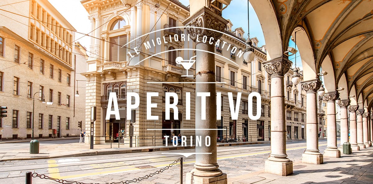 Aperitivo a Torino: i locali migliori