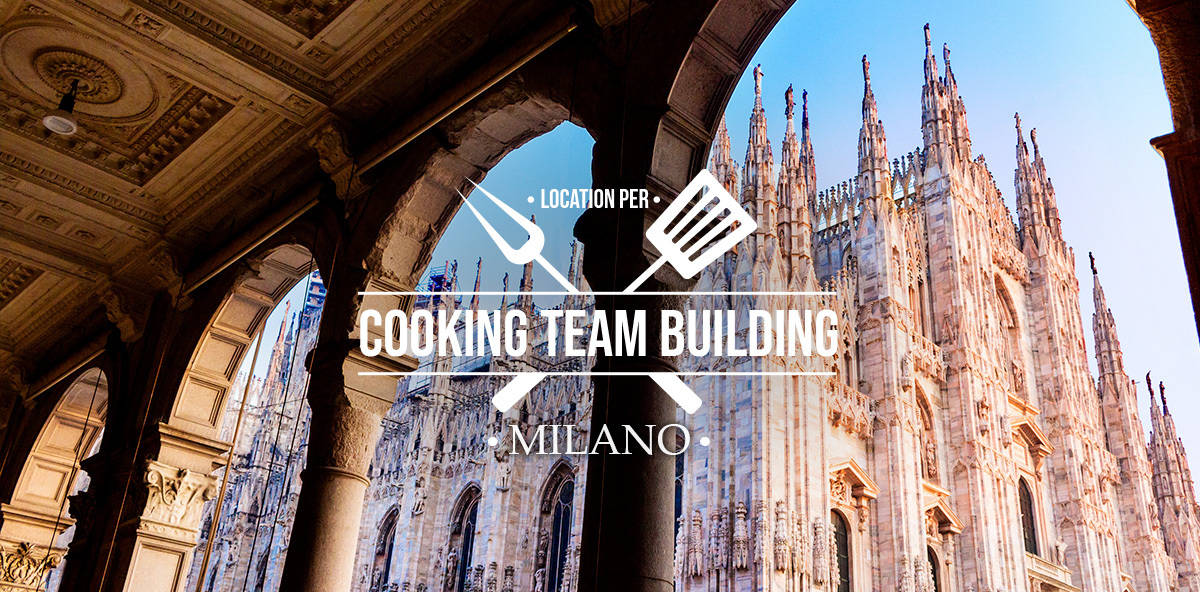 Cooking Team Building a Milano: le location dove allestirlo