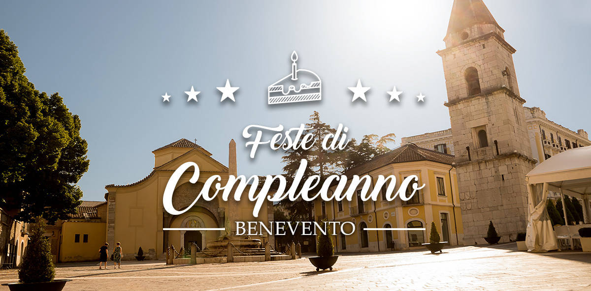 Locali per feste di compleanno a Benevento