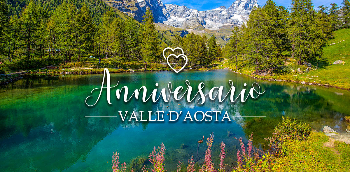 Anniversario in Valle d&#8217;Aosta