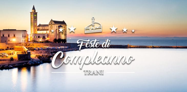 feste-di-compleanno-trani Compleanno a Trani