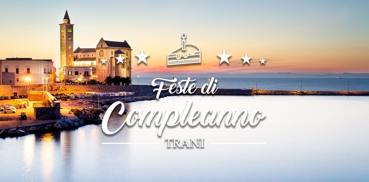 Compleanno a Trani