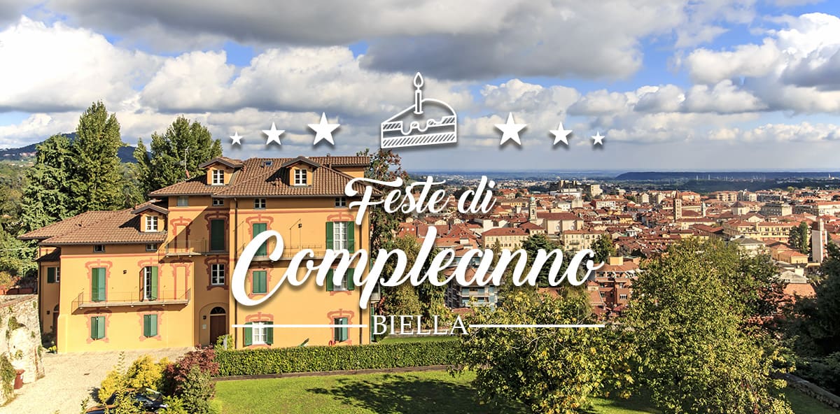 Compleanno a Biella e provincia