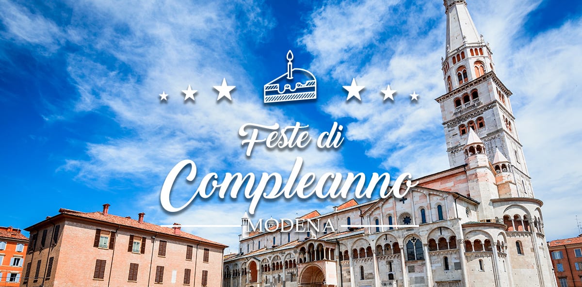 Compleanno a Modena e provincia