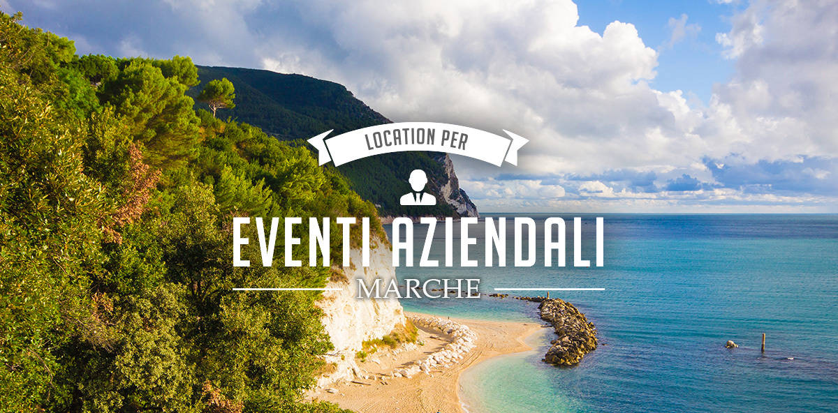 Eventi aziendali nelle Marche