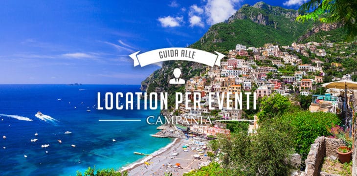 location per eventi in campania location per eventi in campania