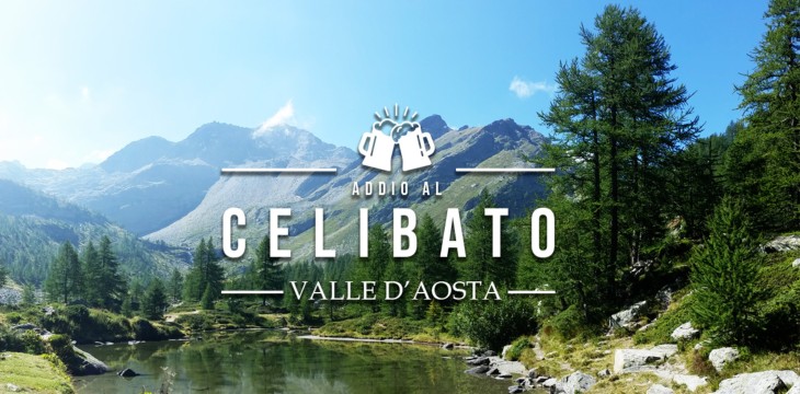 Addio al celibato in Valle d&#8217;Aosta