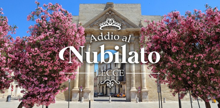 Addio al nubilato a Lecce