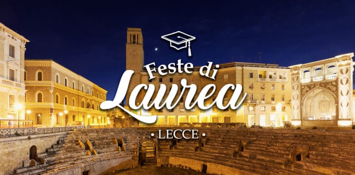 Feste di laurea a Lecce