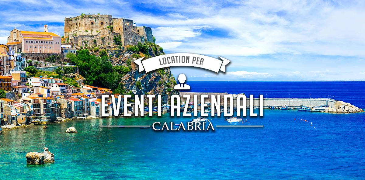 Location per eventi aziendali in Calabria