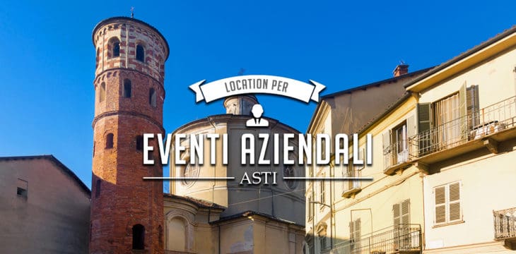 eventi aziendali ad asti eventi aziendali ad asti