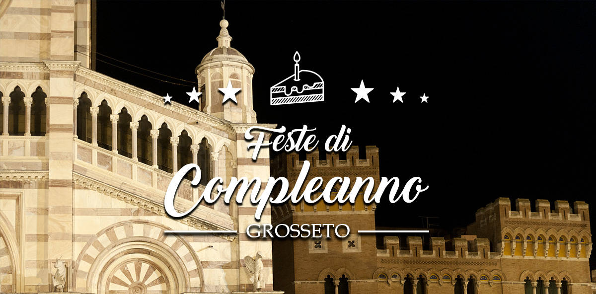 Compleanno a Grosseto