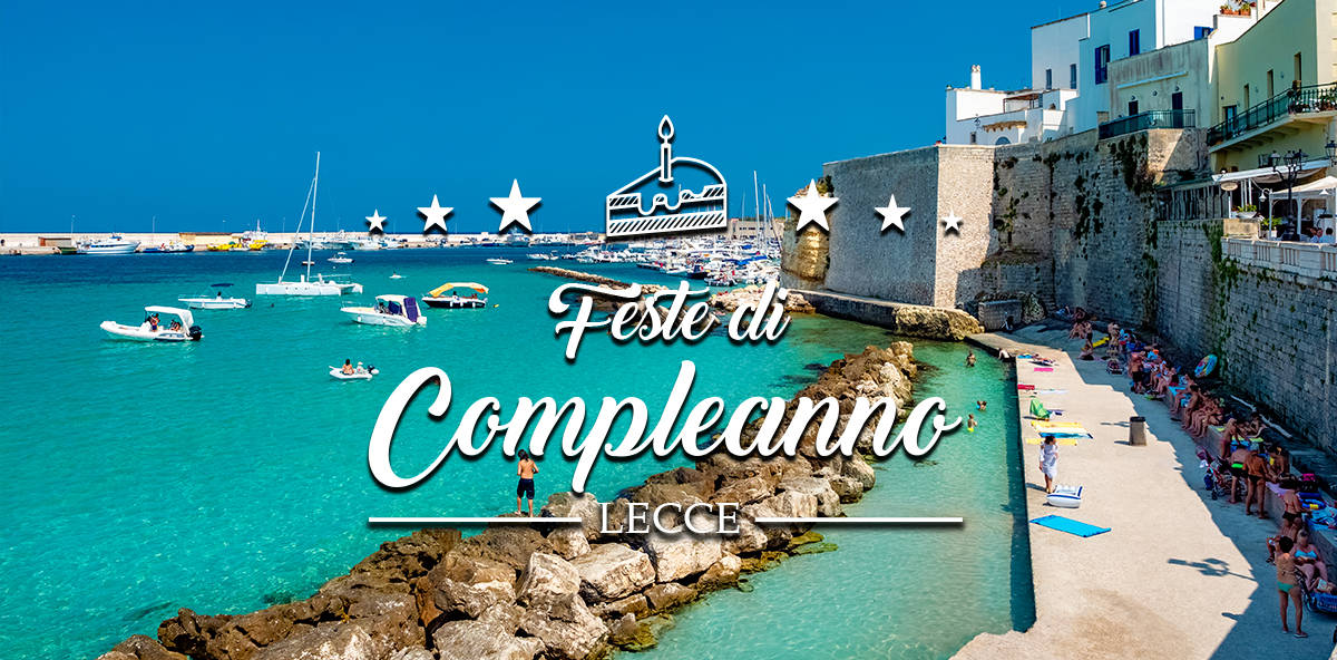 Compleanno a Lecce