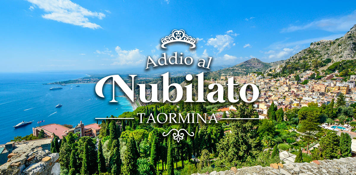 Addio al nubilato a Taormina