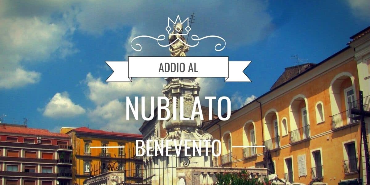 Addio al nubilato a Benevento