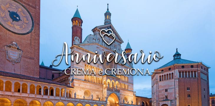Anniversario Crema e Cremona