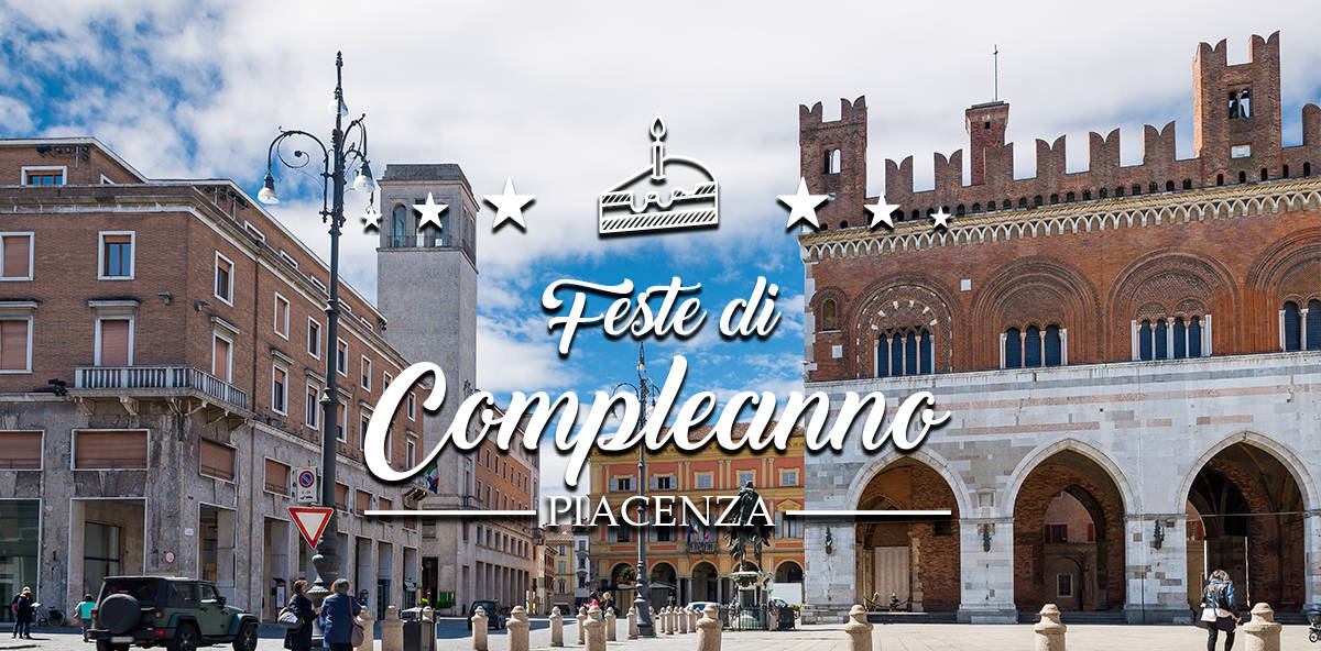 Compleanno a Piacenza