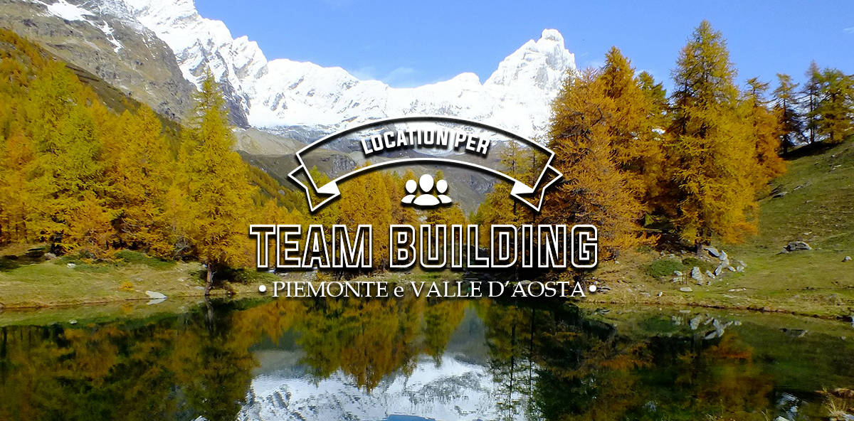 Team Building in Piemonte e Valle d&#8217;Aosta