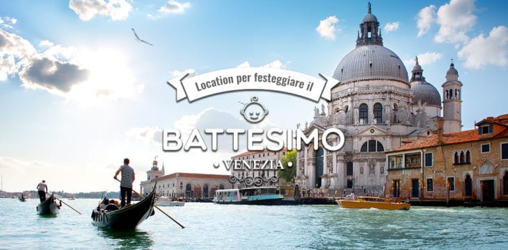Battesimo a Venezia Battesimo a Venezia