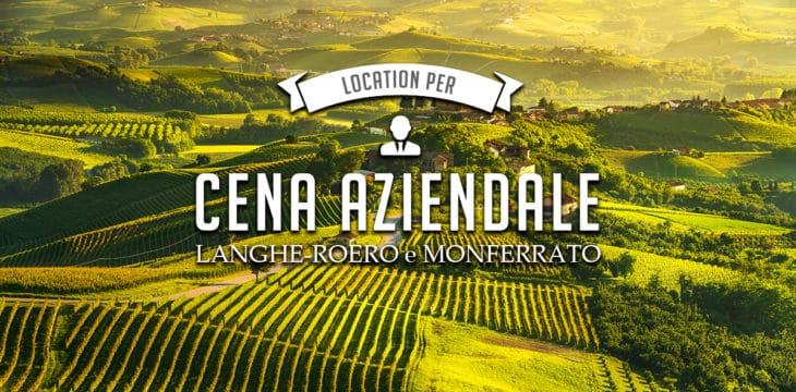 Cena aziendale Langhe Roero Monferrato Cena aziendale Langhe Roero Monferrato