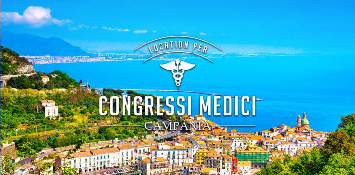 Congressi medici in Campania Congressi medici in Campania