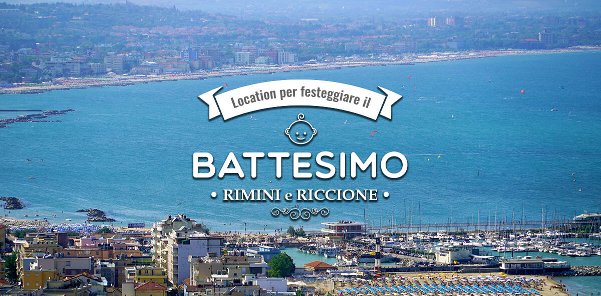 Battesimo a Rimini e Riccione