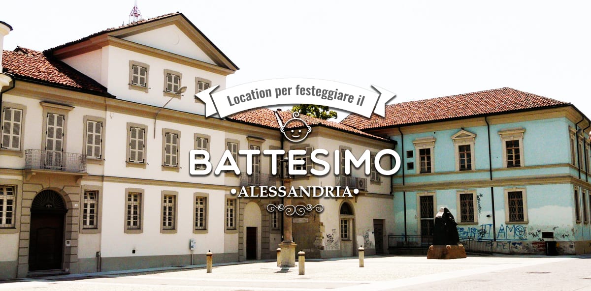 Battesimo ad Alessandria e provincia