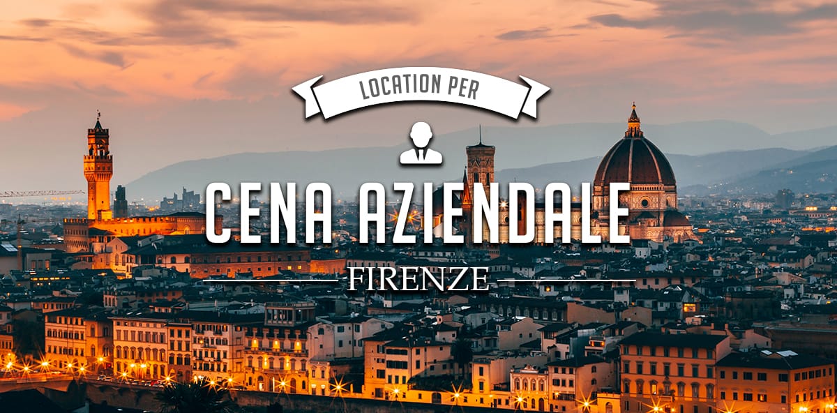 Cena aziendale a Firenze