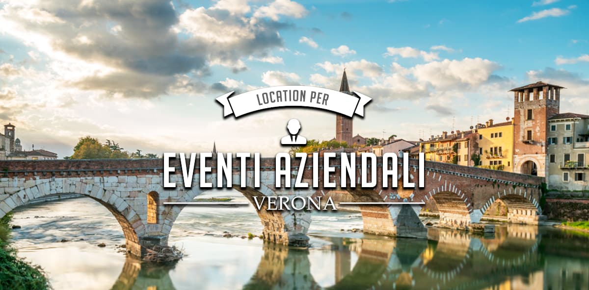 Eventi aziendali a Verona