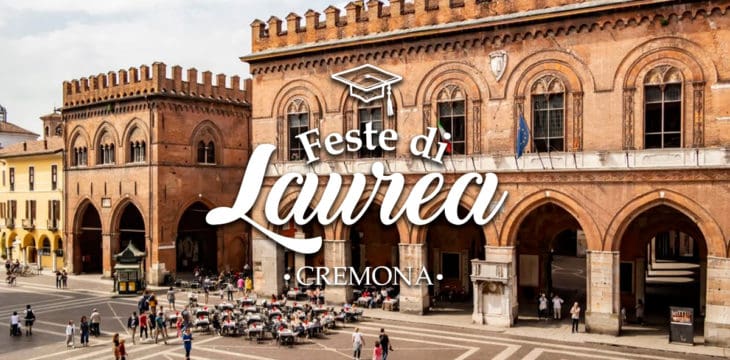 Festa di laurea a Cremona Festa di laurea a Cremona