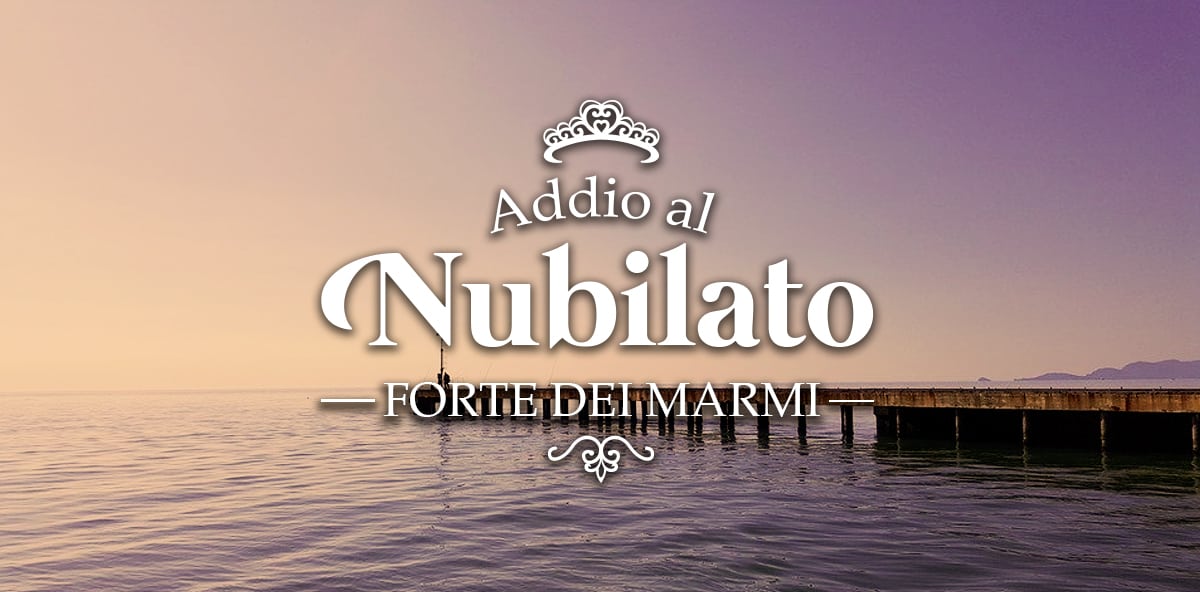 Addio al nubilato a Forte dei Marmi