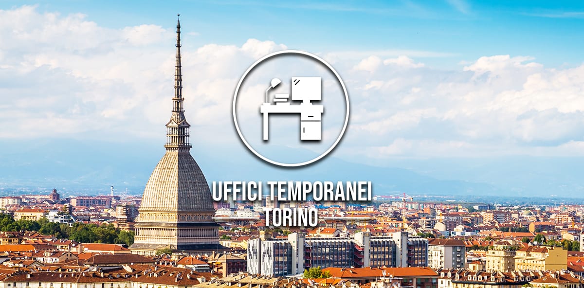 Uffici Temporanei a Torino