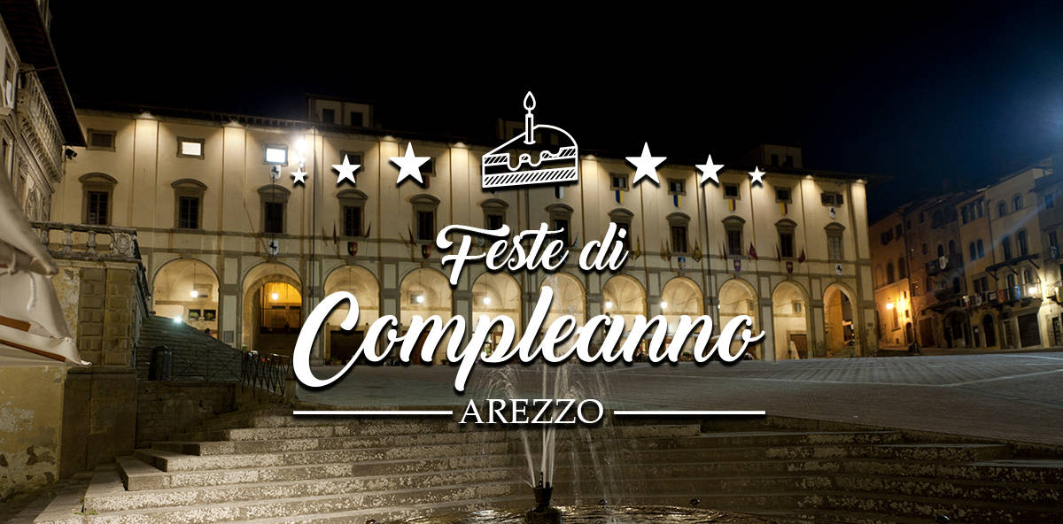 Compleanno ad Arezzo