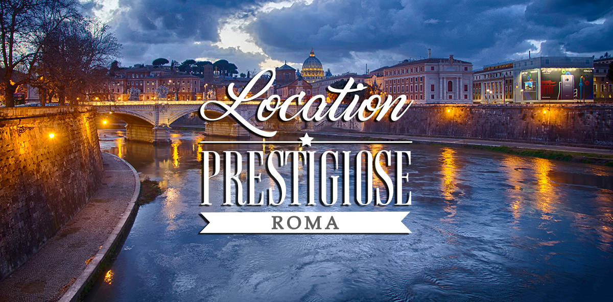 Location prestigiose a Roma: scopri le migliori