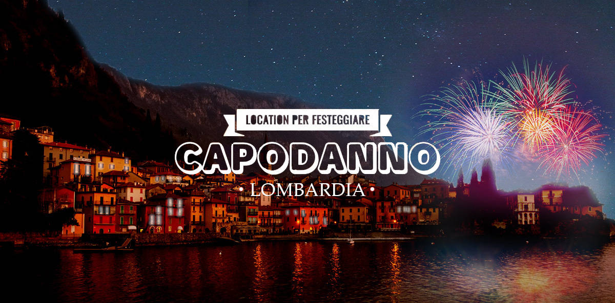 Capodanno in Lombardia: le migliori location