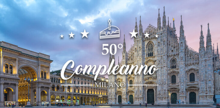 Festa 50 anni a Milano