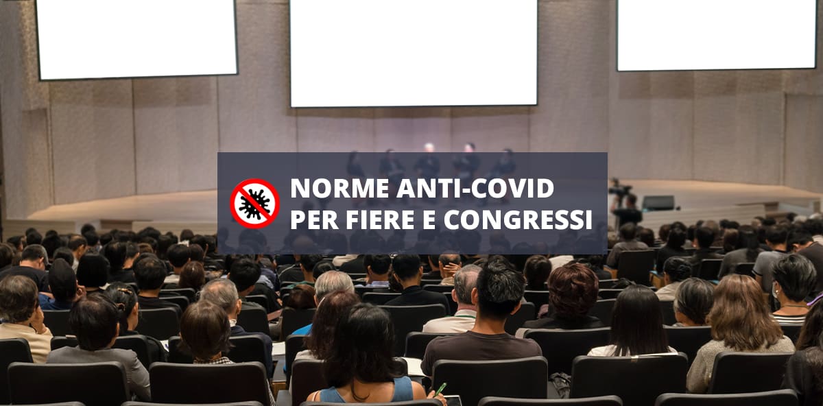 Norme anti-Covid: linee guida per fiere e congressi